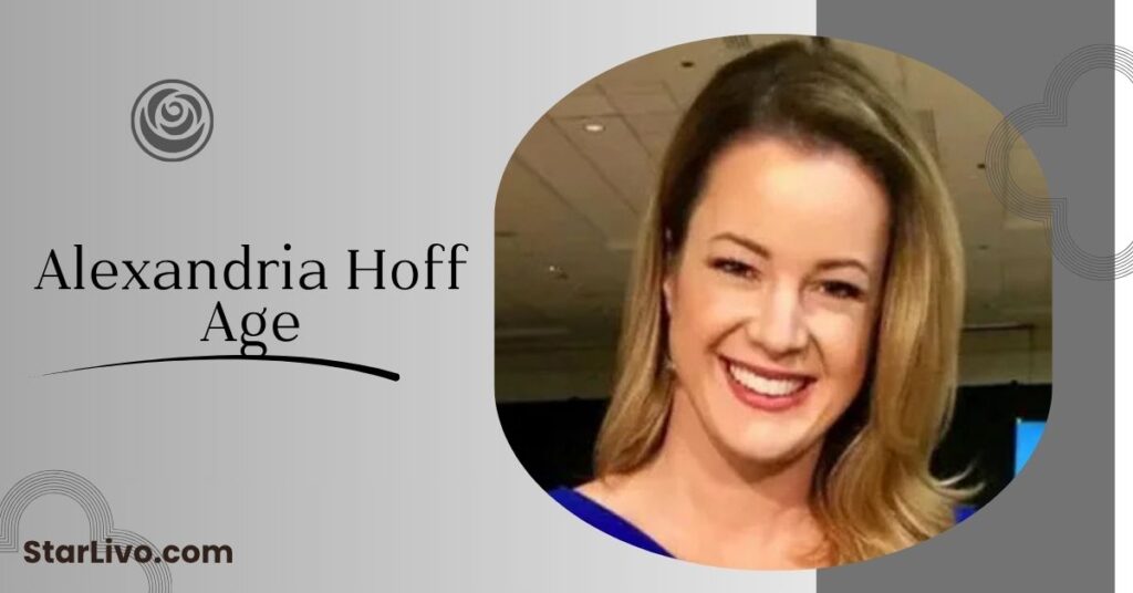 Alexandria Hoff Age 