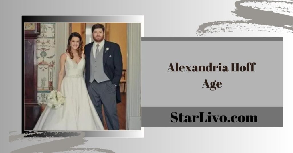Alexandria Hoff Age