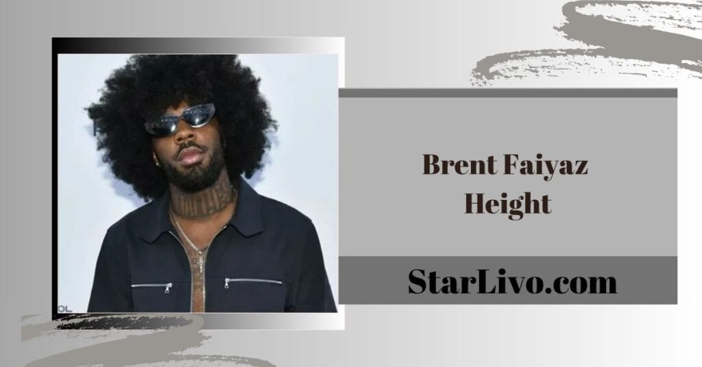 Brent Faiyaz Height