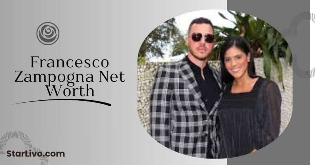 Francesco Zampogna Net Worth 