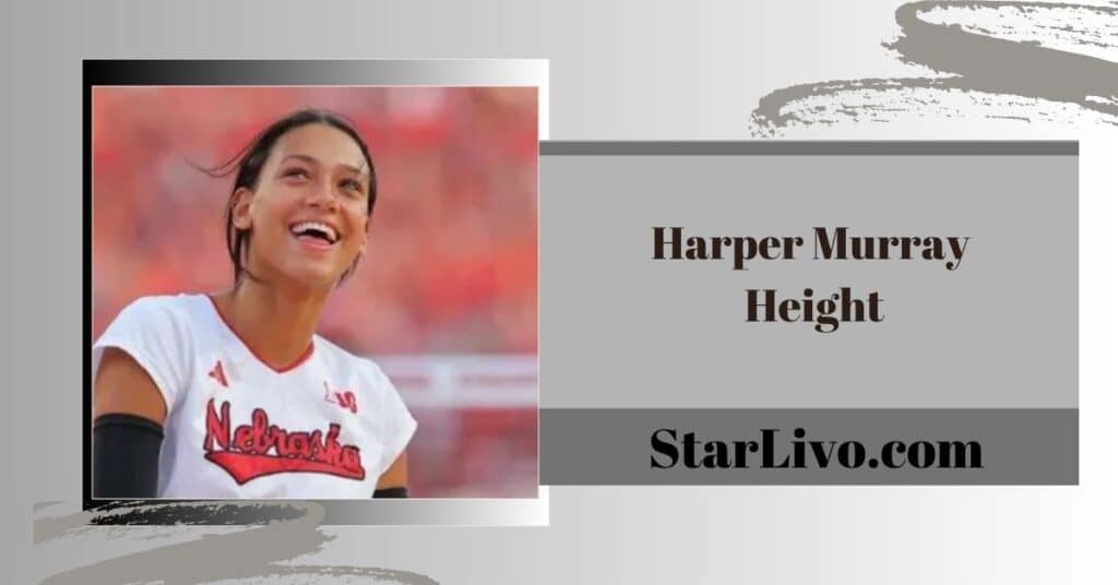 Harper Murray Height
