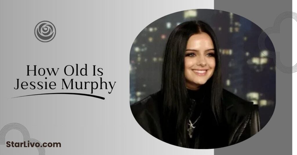 How Old Is Jessie Murphy