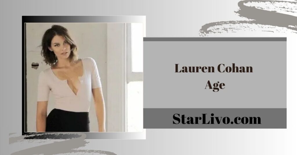 Lauren Cohan Age