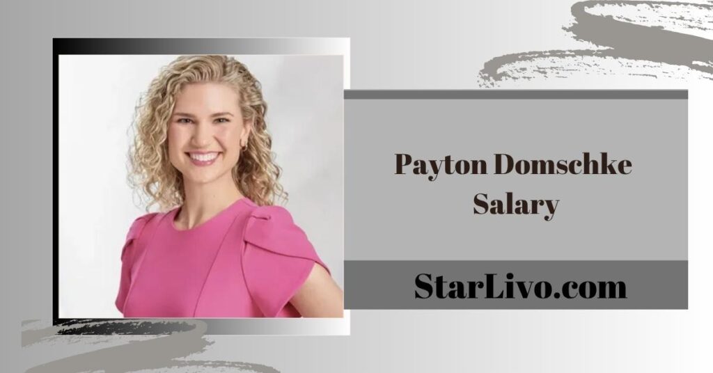 Payton Domschke Salary