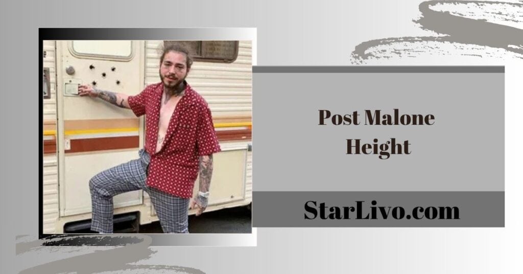 Post Malone Height
