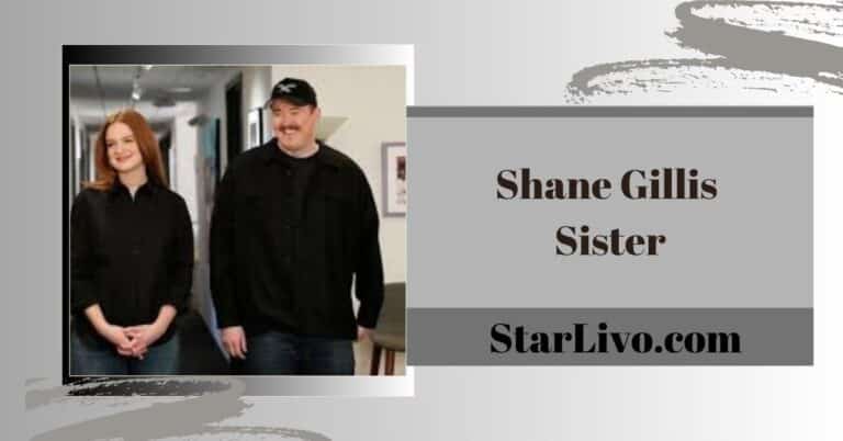 Shane Gillis Sister