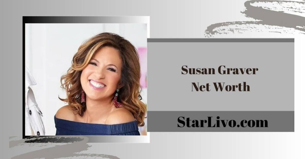 Susan Graver Net Worth