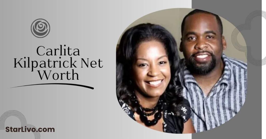 Carlita Kilpatrick Net Worth