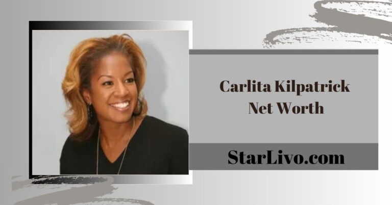 Carlita Kilpatrick Net Worth